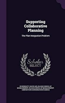Hardcover Supporting Collaborative Planning: The Plan Integration Problem Book