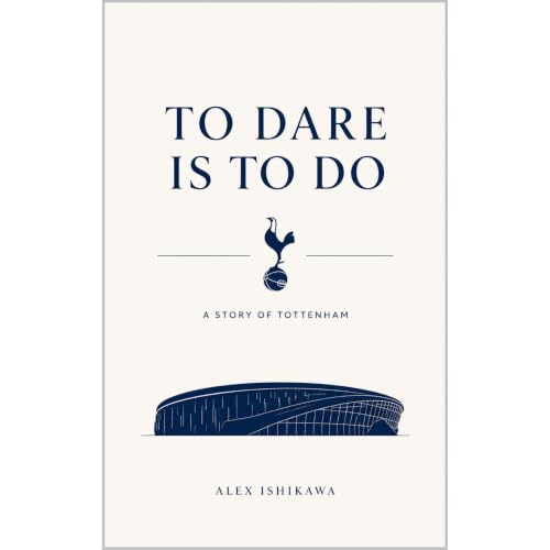 TO DARE IS TO DO