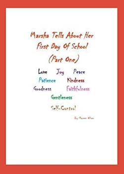 Marsha Tells about Her First Day of School (Part One)