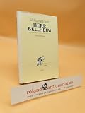 Herr Bellheim: Sekundenprosa ...