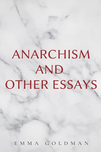 Anarchism and Other Essays