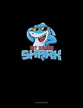 Paperback 1st Grade Shark: 3 Column Ledger Book