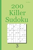 200 Killer Sudoku 3 3954971526 Book Cover