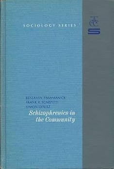 Hardcover Schizophrenics in the Community; an Experimental Study in the Prevention of Hospitalization Book