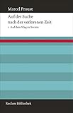  Auf der Suche nach der verlorenen Zeit: Band 1: Auf dem Weg zu Swann (Reclam Bibliothek)