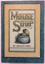Mouse Soup An I CAN READ Book (I can read books) 0153021144 Book Cover