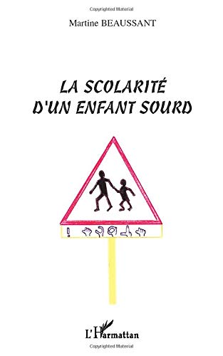 La Scolarité d'un enfant sourd