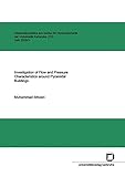 Investigation of flow and pressure characteristics around pyramidal buildings (Dissertationsreihe am Institut für Hydromechanik der Universität Karlsruhe (TH))