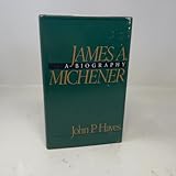 James A. Michener: A Biography