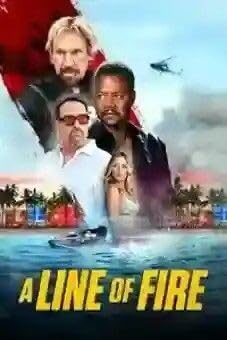『A Line of Fire 2025 Only On Look Movies』のカバーアート
