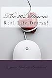 The 50's Diaries: Real Life Drama! (Midlife Crisis!)