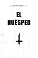 El HUÉSPED (Spanish Edition) B0F67GGBM9 Book Cover