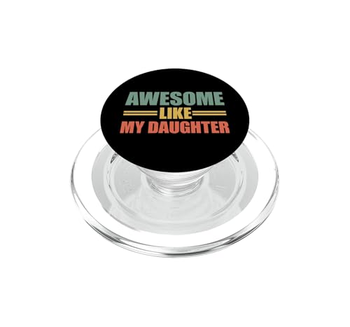 PopGrip pour MagSafe Awesome Like My Daughter support amovible