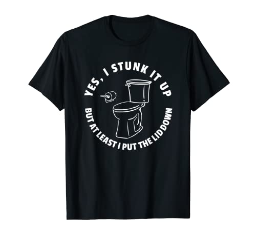 Divertido Baño Humor Caca Meme Sí Lo Stunk Up Camiseta