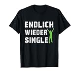 Lustige Shirts uns Sprüche für Singles