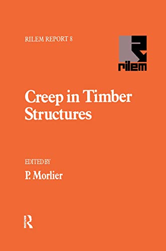 Creep in Timber Structures ouvrage de référence pour ingénieurs