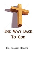 The Way Back to God 1693803836 Book Cover