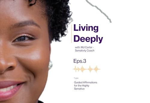 Guided Affirmations for Highly Sensitive People with music