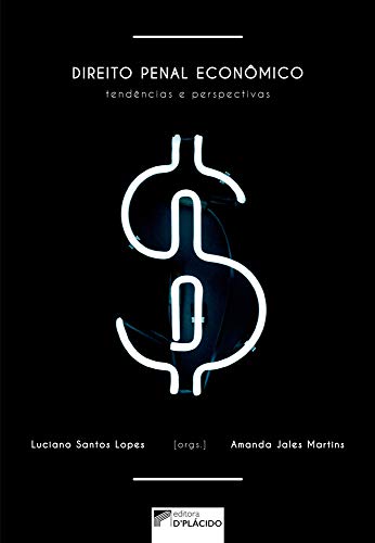 Direito penal econômico : tendências e perspectivas