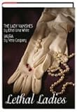 Lethal Ladies: The Lady Vanishes & Laura
