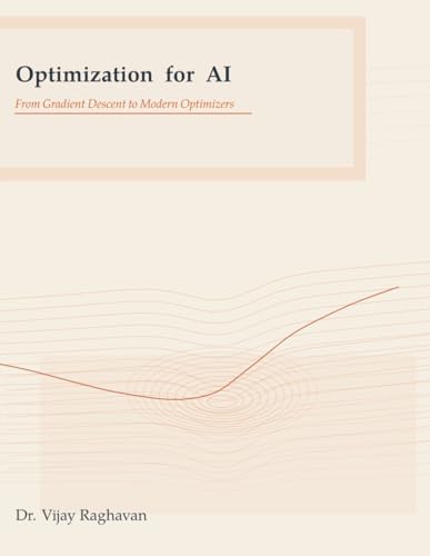 Optimization for AI: From Gradient Descent to Modern Optimizers