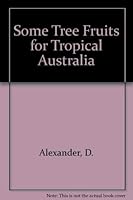 Some Tree Fruits for Tropical Australia 0643029400 Book Cover