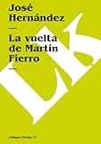 martin fierro edicion de lujo  La Vuelta De Martín Fierro: 72 (Poesía)
