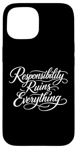 Sarcasm Responsibility Ruins Everything Funny ���f�B�[�X �X�}�z�P�[�X iPhone 15 �p