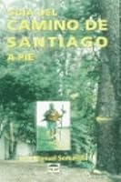 Guía del Camino de Santiago a pie 8479021047 Book Cover