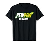 Pew Pew All Pedos T-Shirt