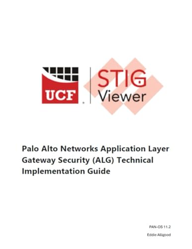 Palo Alto Networks Application Layer Gateway Security (ALG) Technical Implementation Guide