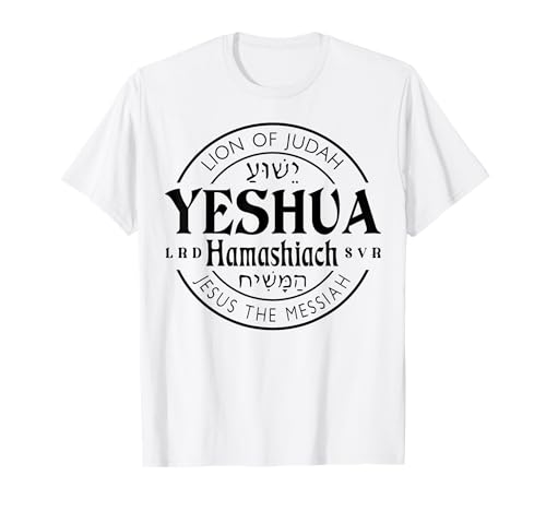 Yeshua Hamashiach Jesus is Messiah T-Shirt