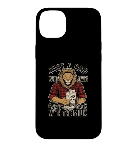 Just A Dad Who Always Came Back With The Milk �X�}�z�P�[�X iPhone 14 Plus �p