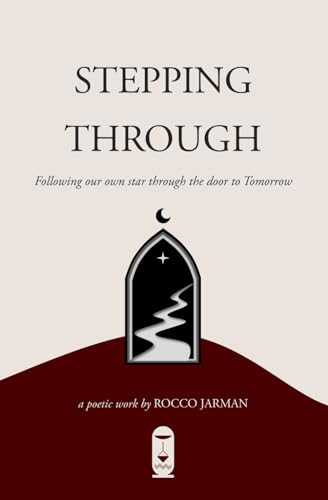 Stepping Through: Following our own star through the door to Tomorrow