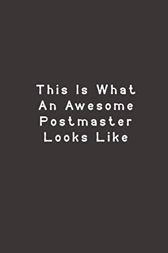 This Is What An Awesome Postmaster: Funny Lined Journal Notebook