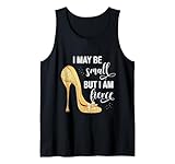 I May Be Small But I Am Fierce by HH