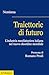Traiettorie Di Futuro. L'industria Manifatturiera Italiana Nel Nuovo Disordine Mondiale - 3