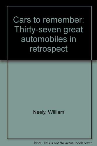 Cars to Remember: Thirty-seven Great Automobile... 0809282410 Book Cover