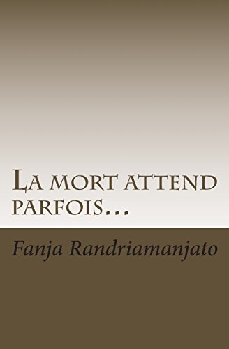 La mort attend parfois... (French Edition)