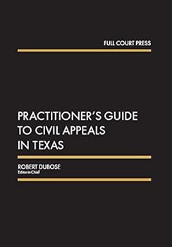 Paperback Practitioner's Guide to Civil Appeals in Texas Book