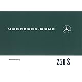  Mercedes-Benz W 108 Typ 250 S 1965-1969 Bedienungsanleitung