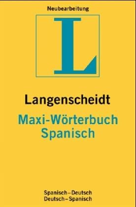 Langenscheidt Maxi-Wörterbuch Spanisch, Neubearbeitung