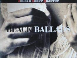 ARCHIE SHEPP - Black Ballads - CD