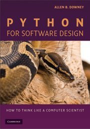 [(Python for Software Design : How to Think Like a Computer Scientist)] [By (author) Allen B. Downey] published on (March, 2009)