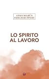 Lo Spirito al lavoro