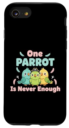 One Parrot Is Never Enough Dybg X}zP[X iPhone SE (2020) / 7 / 8 p