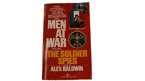 The Soldier Spies (Men At War, Book 3) 067160757X Book Cover