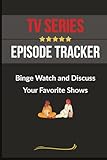 TV Series Episode Tracker: Binge Watch and Discuss Your Favorite Shows