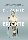 Devenir Brigitte (French Edition)