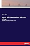  Goethes Tasso und Kuno Fischer, nebst einem Anhange: Goethes Tasso und Goldonis Tasso